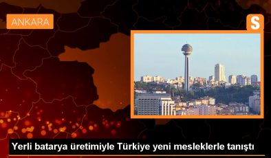 Türk Savunma Sanayisi Yerli Pil ve Batarya Yatırımlarıyla Yeni Meslekler Kazandırıyor